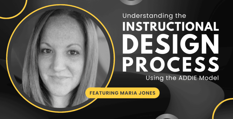 Understanding the Instructional Design Process Using the ADDIE Model - Maria Jones | TrainingPros Insider Training