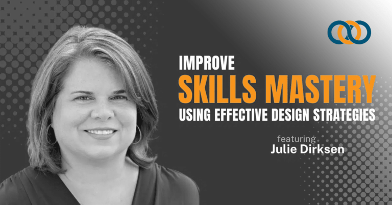 Improve Skills Mastery Using Effective Design Strategies